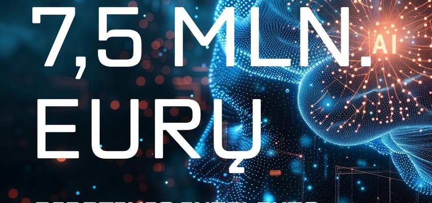 DI sprendimų diegimui versle – iki 7,5 mln. eurų