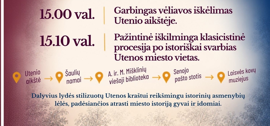 Izglītojoša klasicisma gājiena laikā pa vēsturiski nozīmīgām vietām Utenas pilsētā
