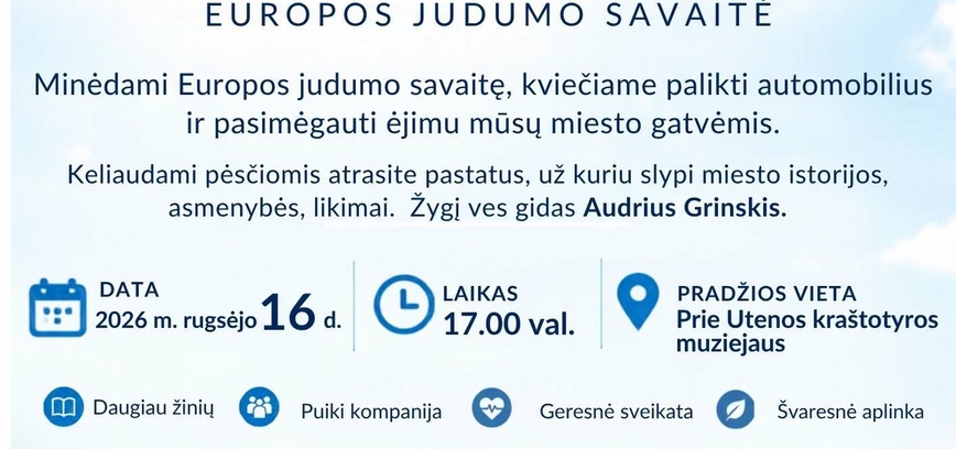 Pažink Uteną pėsčiomis! Europos judumo savaitė
