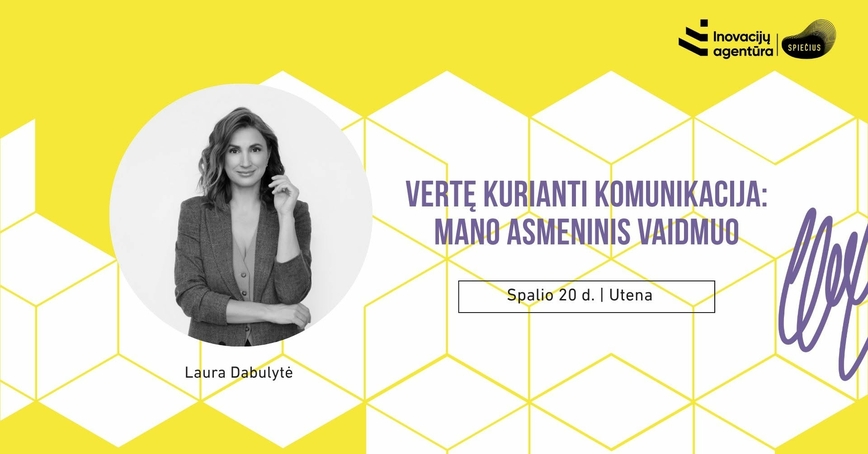 Vertę kurianti komunikacija: mano asmeninis vaidmuo