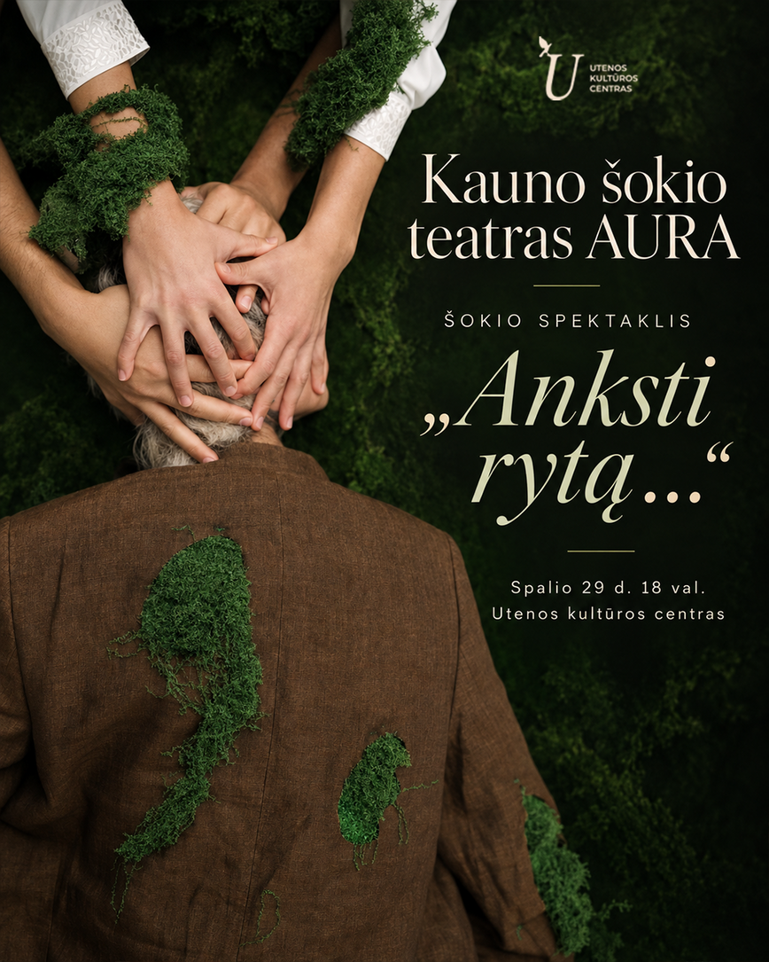Profesionālās mākslas mēnesis. Kauņas Dejas teātris AURA. Dejas izrāde 