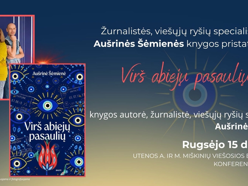 Aušrines Šėmienes grāmatas "Virs abām pasaulēm" prezentācija
