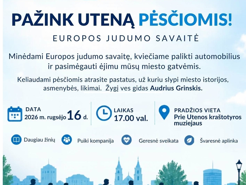 Pažink Uteną pėsčiomis! Europos judumo savaitė