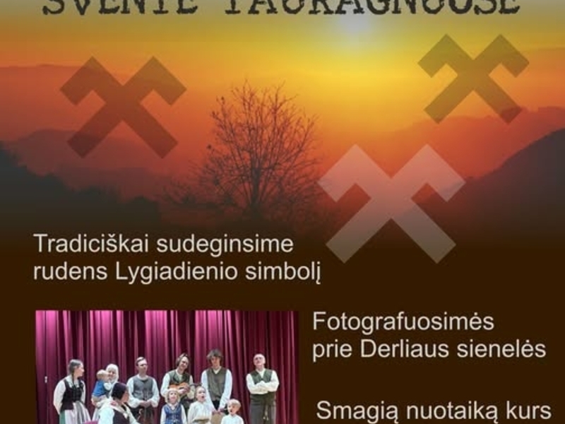 DAGOS IR LYGIADIENIO ŠVENTĖ TAURAGNUOSE