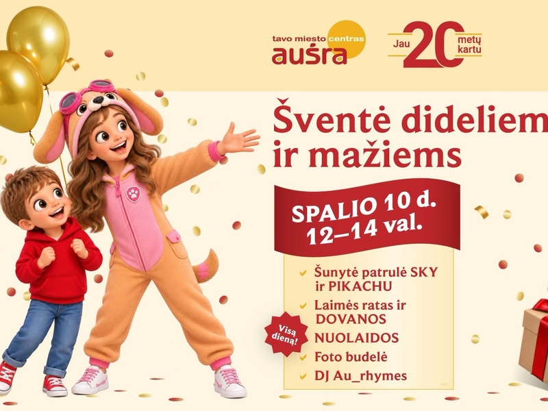 Ein Fest für Jung und Alt – das Einkaufszentrum AUŠRA feiert sein 20-jähriges Jubiläum!