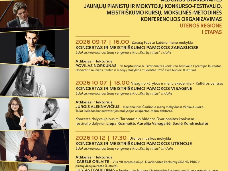 VIII Tarptautinis Aldonos Dvarionaitės jaunųjų pianistų ir mokytojų festivalis. Koncertas ir meistriškumo pamoka Utenoje.
