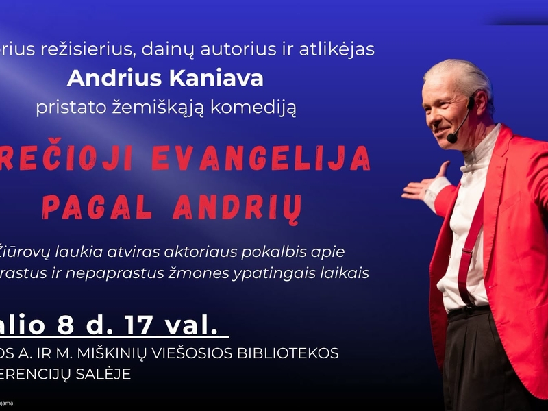 Andrius Kaniava pristato žemiškąją komediją „Trečioji Evangelija pagal Andrių“