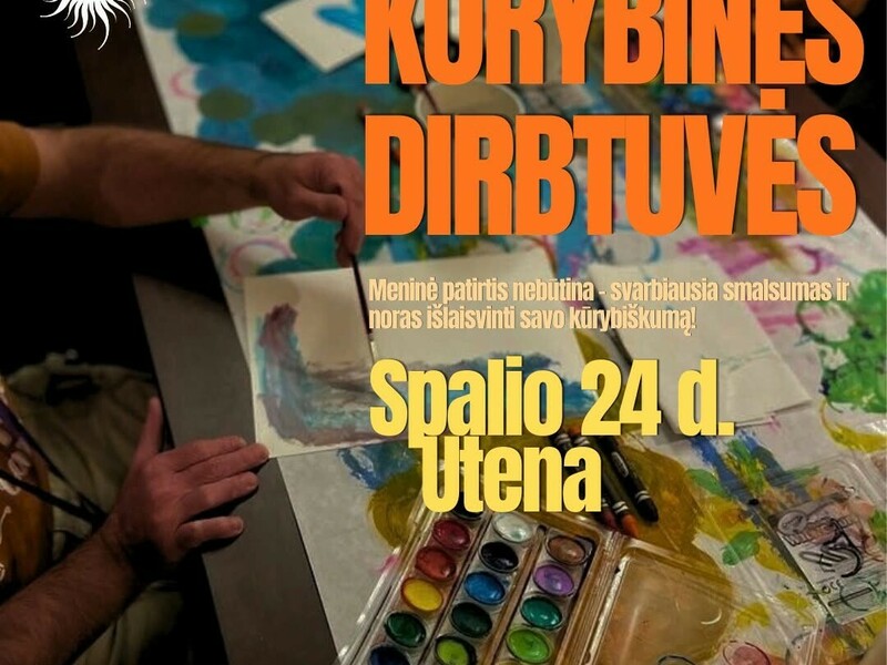 Kūrybinės dirbtuvės Utenoje
