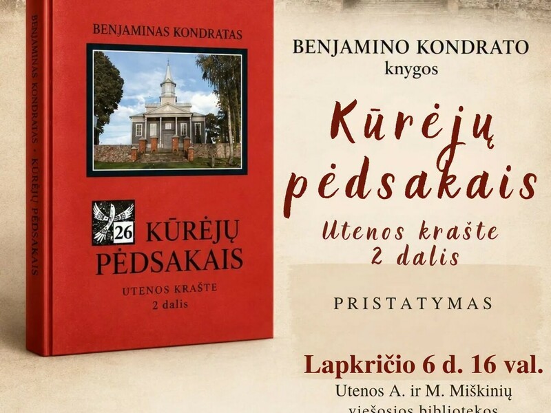Presentation of the book "In the Footsteps of Creators in the Utena Region, Part 2" by BENJAMIN KONDRATS