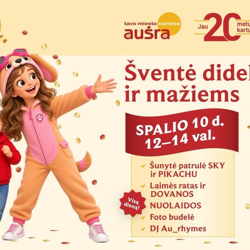 Ein Fest für Jung und Alt – das Einkaufszentrum AUŠRA feiert sein 20-jähriges Jubiläum!